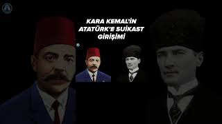 Kara Kemal'in Atatürk'e suikast girişimi #shorts Resimi