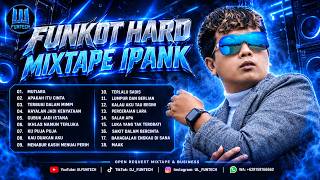 🔴 DJ UL FUNTECH™ - FUNKOT IPANK HARD MIXTAPE 🔛 KENCENG HABIS 🔥 ANTI DROP 🔥VIRAL 2026🔥
