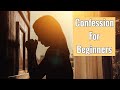 How to go to CONFESSION || step by step