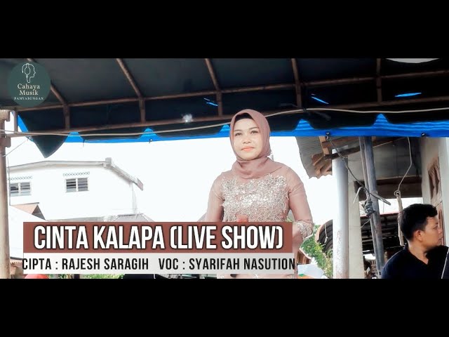 Syarifah Nasution - Cinta kalapa (Live Show) class=