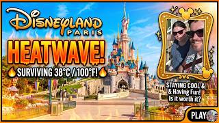 SURVIVING A HEATWAVE IN DISNEYLAND PARIS!