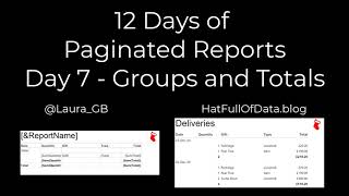 12 Days of Paginated Reports - Day 7 - Groups and Totals