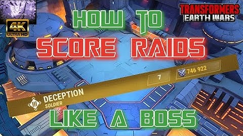 HOW TO: Score Raids LIKE A BOSS!- Transformers Earth Wars- TFEW 4K UHD #tfew #transformers