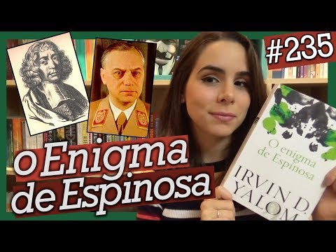 O ENIGMA DE ESPINOSA, DE IRVIN D. YALOM (#235)