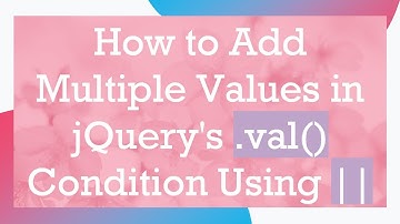 How to Add Multiple Values in jQuery