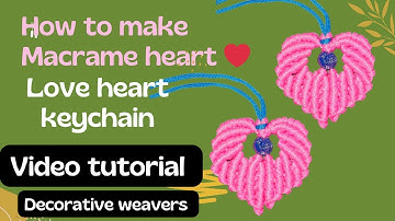 How to make Macrame heart |#videotutorial #macramenewdesign #learnandearn #macrame #diymacrame #love