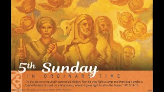 The 5th Sunday in Ordinary Time - Feb 8, 2026