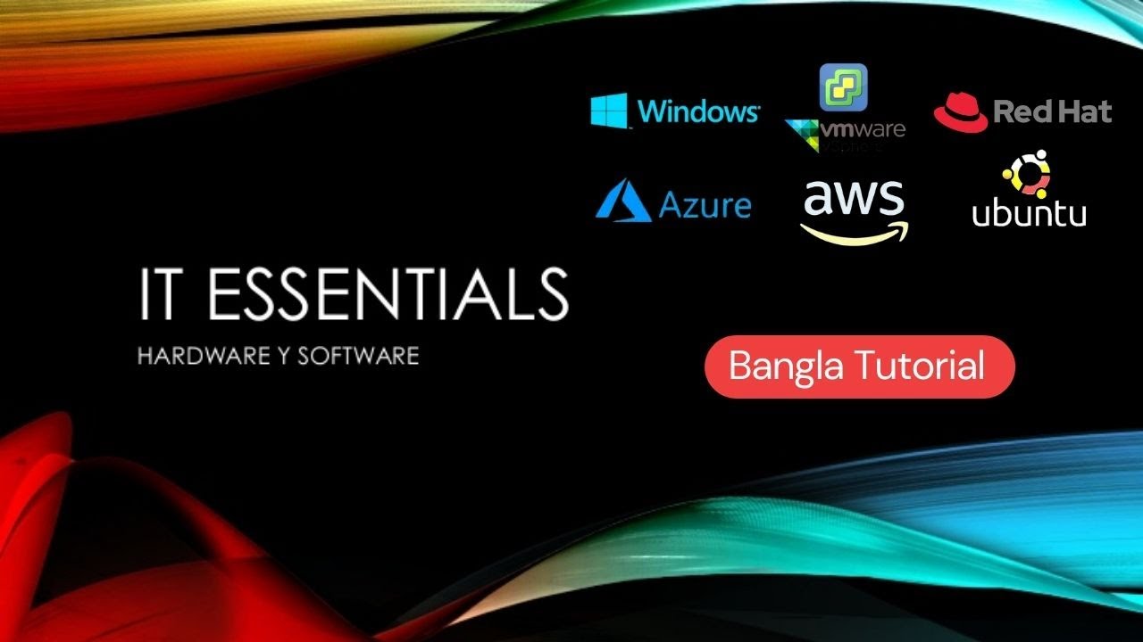 IT Essentials Bangla Tutorial | Fundamental of IT | Class-01 | Part-01 ...