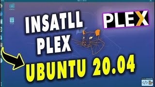 How to Install Plex on Ubuntu 20.04