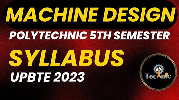 Machine Design New Syllabus Mechanical 5th semester | Polytechnic 5th semester | upbte 5th semester