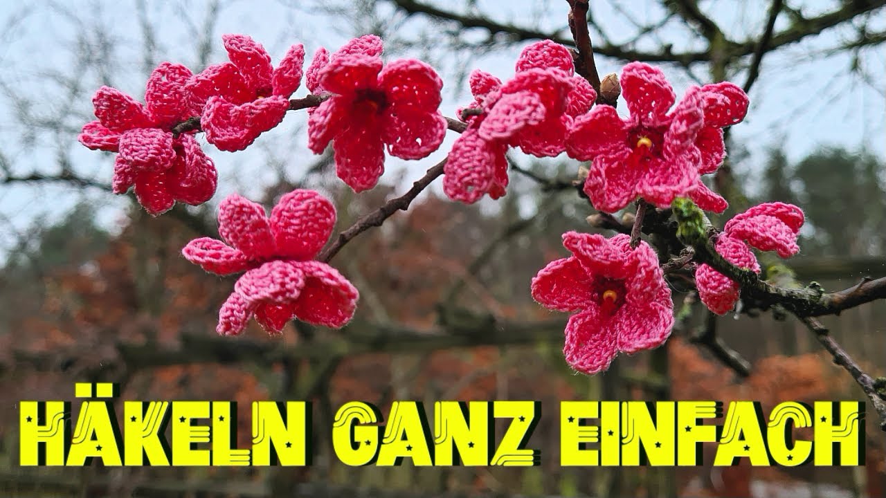 Blumen häkeln wie in der Natur : Die Mandelblüte 🌸🌸🌸