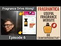 Fragrance Drive Along: Episode 6 | Is Fragrantica Helpful or Harmful For Fragrance Advice?! 🤔