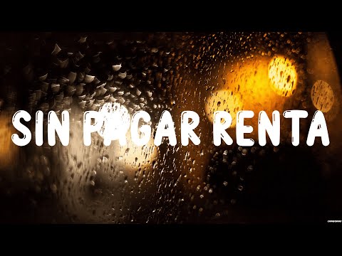 Xavi - Sin Pagar Renta (LETRA MIX)