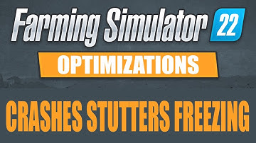 Fix Farming Simulator 22 Freezing Loading Screen, Crashing & Performance Issues
