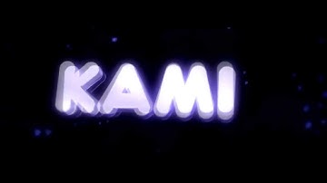 Kami Intro ▪ By Tom R.