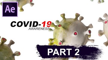 How to create a Corona Virus awareness Opener | Adobe After Effects | Tutorial | Part 2