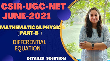 JUNE-2021|Mathematical Physics Differential Equation #csirnetphysicalsciences #differentialequation