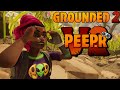 Grounded 2 PEEP.R Charity Stream
