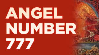 Meaning of Angel Number 777