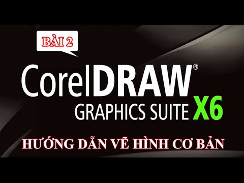 Hướng dẫn tự học CorelDraw X6 bài 2 từ cơ bản đến nâng cao