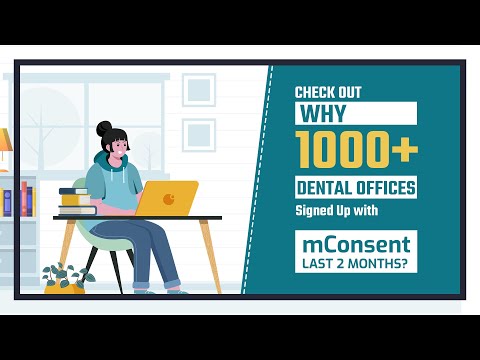 Why 1000+ Dental Offices Choose mConsent Software Recently?