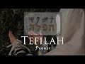 Tefilah, Prayer to the LORD