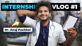 My MBBS Internship Begins: Day 1 🔥 This is Gonna be HARD! | Anuj Pachhel