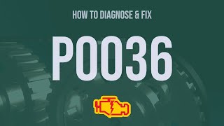 Famous How to Diagnose and Fix P0036 Engine Code - OBD II Trouble Code Explain Profile