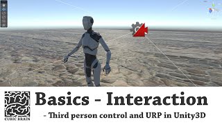 Basic Unity setup - Interaction - Third person control and URP in Unity3D
