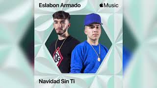 Eslabon Armado - Navidad Sin Ti