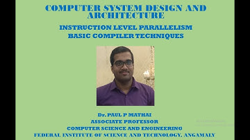 COMPUTER SYSTEM DESIGN & ARCHITECTURE (Instruction Level Parallelism-Basic Compiler Techniques)