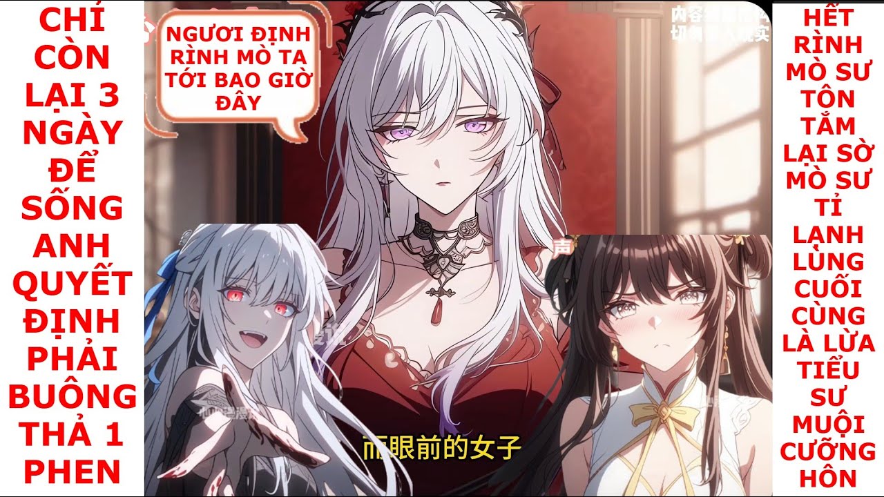 FULL CHỈ CÒN LẠI 3 NGÀY ĐỂ SỐNG ANH QUYẾT ĐỊNH SỐNG BUÔNG THẢ , LẬP TỨC GIỞ TRÒ VỚI 3 SƯ ĐỒ XINH ĐẸP