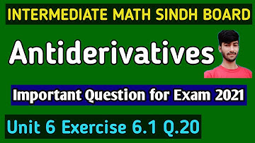 Antiderivatives | Ex 6.1 Q.20 | How to find Antiderivatives | Math Sindh board