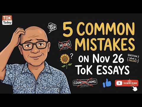 5 common mistakes on Nov 26 ToK Essays