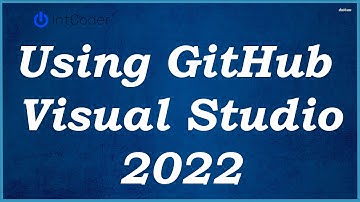 Using GitHub in Visual Studio 2022