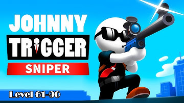 Johnny Trigger Sniper Level 61- 90Game Play Walkthrough Android, IOS - LDT GamePlay