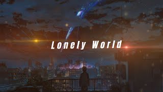 Nightcore - Lonely World (Lyrics) (K-391 \u0026 Victor Crone)