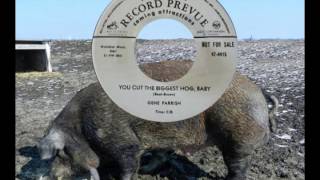 GENE PARRISH - You Cut the Biggest Hog, Baby (1951) West Coast Blues