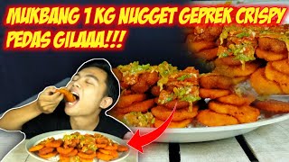 MUKBANG 1 KG NUGGET GEPREK CRISPY PEDAS GILAAA!!! super pedas!!!!