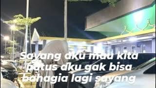 Story Wa sayang aku mau kita putus aku gak bisa bahagia lagi sayang