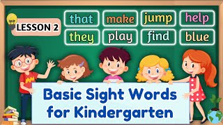 Basic Sight Words For Kindergarten | Learn To Read (Lesson 2)