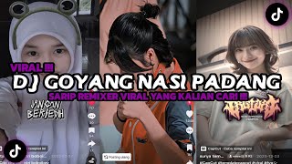DJ GOYANG NASI PADANG BY SARIP REMIXER VIRAL TIKTOK TERBARU YANG KALIAN CARI 2024 !!!