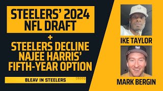 Bleav in Steelers: 2024 NFL Draft recap + Steelers decline Najee Harris' fifth-year option