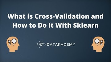 What is Cross Validation and How to Do It With Sklearn (Scikit-learn)