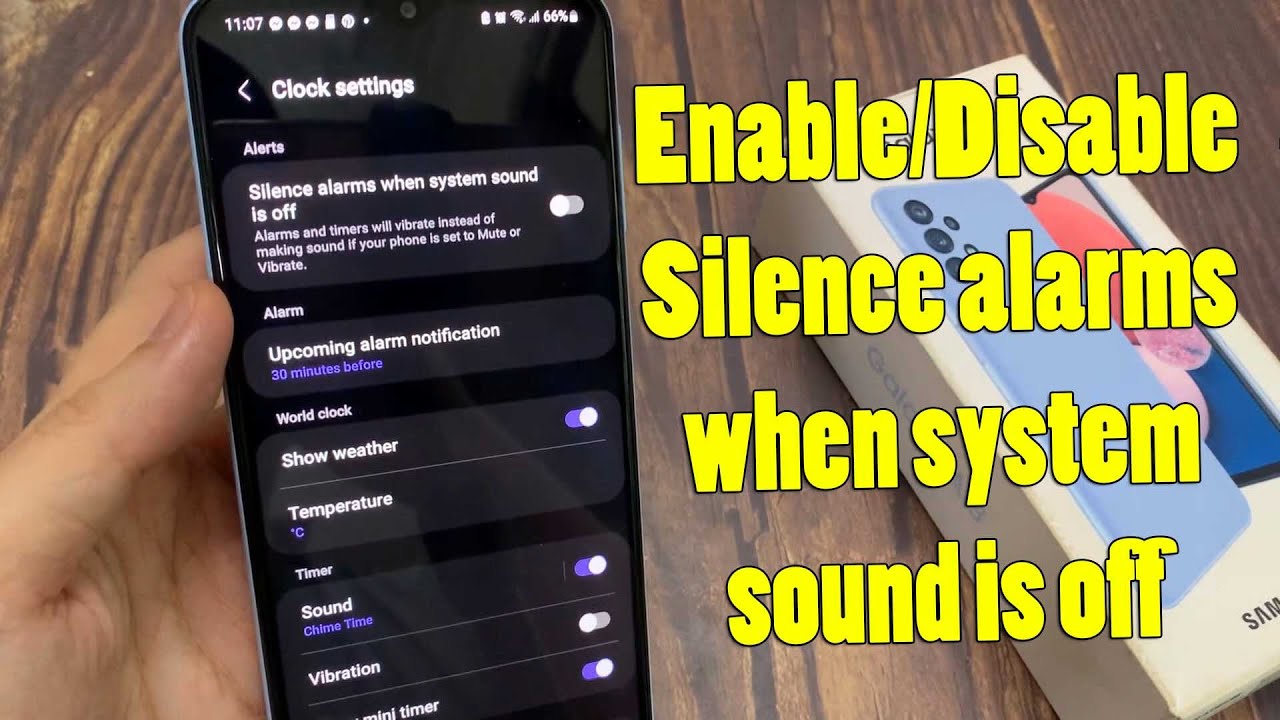 Samsung Galaxy A13 How to Enable/Disable Silence alarms when system