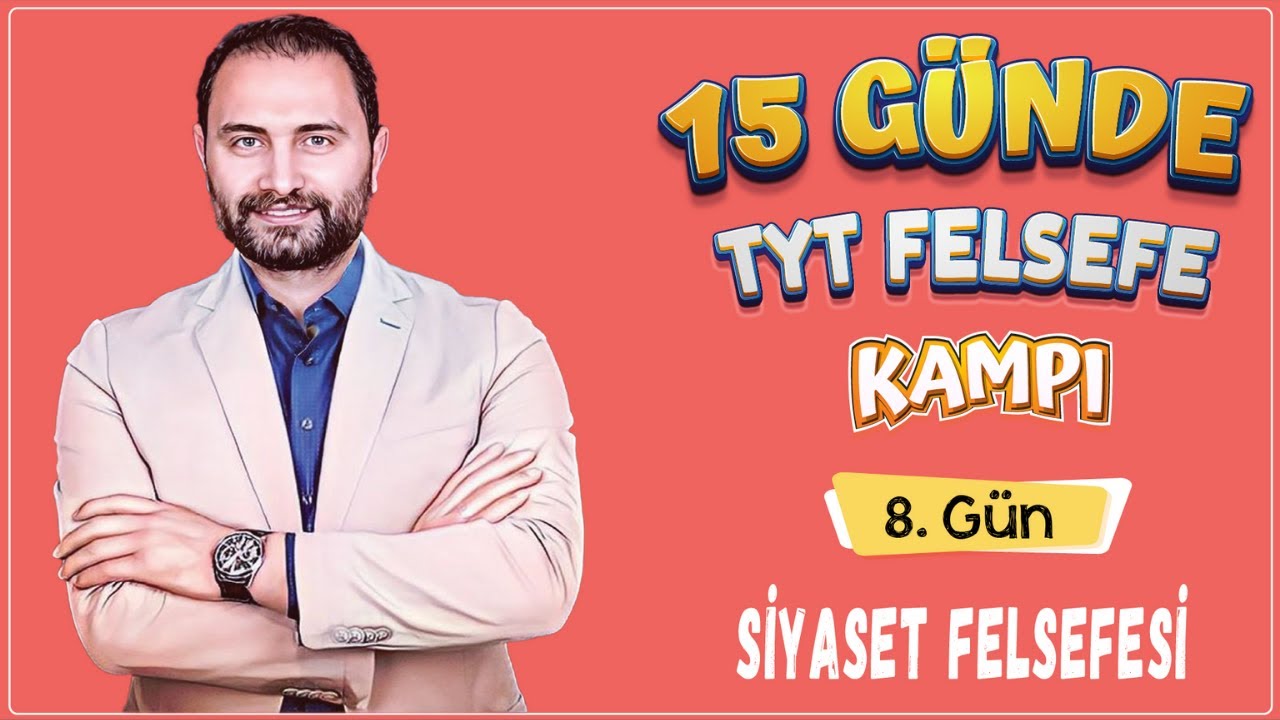 Siyaset Felsefesi | 15 Günde TYT Felsefe Kampı 8.Gün | TYT 2025 |