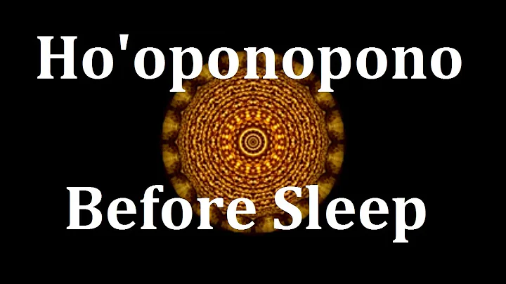 Before Sleep Ho'oponopono Affirmation Meditation f...