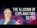 The Illusion of Explanatory Depth: You Don’t Understand It Like You Think