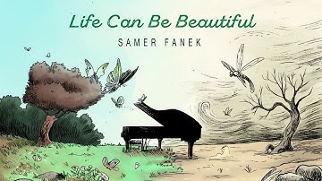Samer Fanek - Life Can Be Beautiful