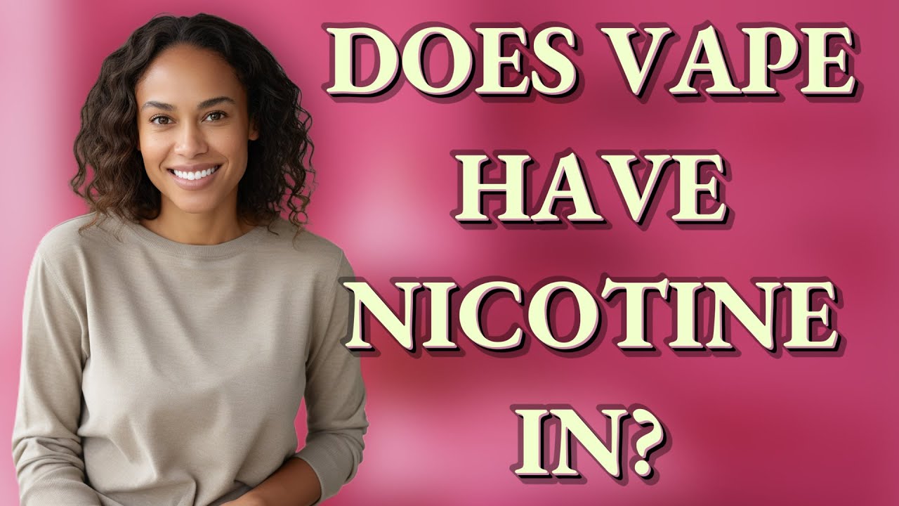Does vape have nicotine in?